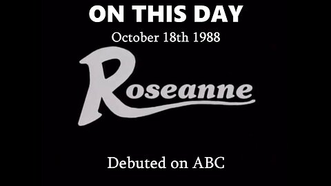 ON THIS DAY - October 18th 1988. The Roseanne show debuted on ABC