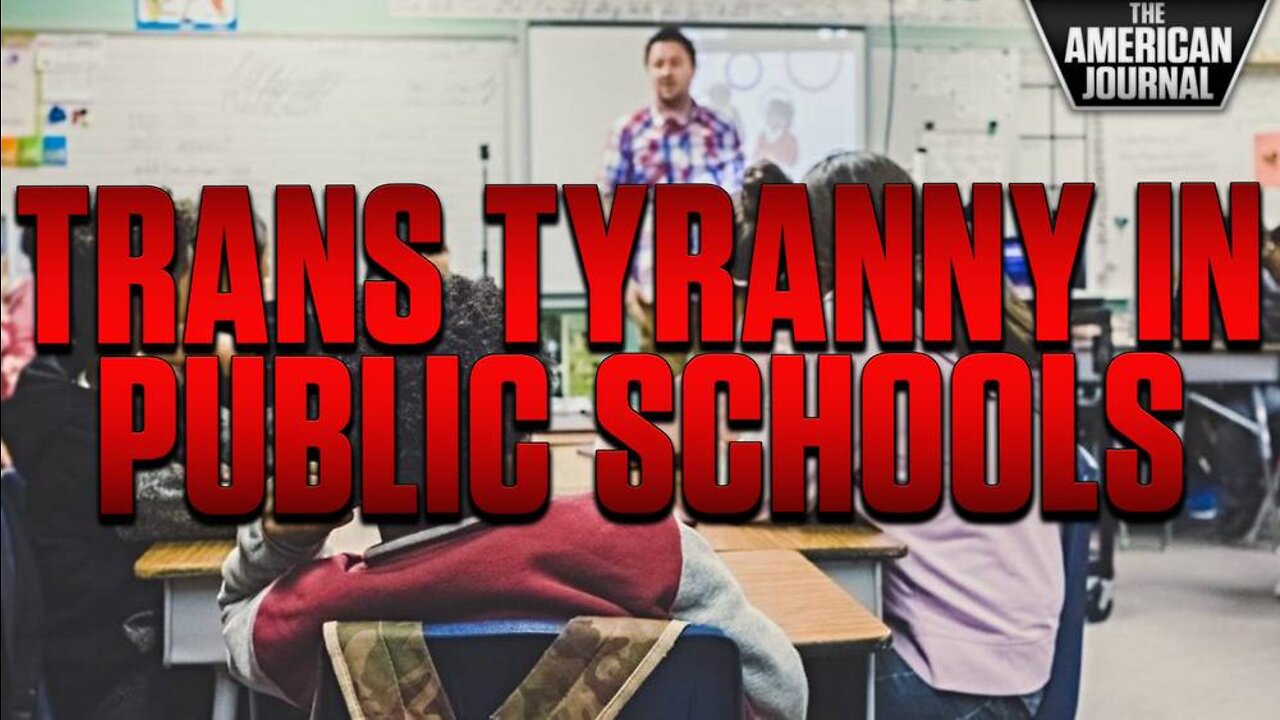 Trans Tyranny in Public Schools