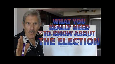 What You Really Need To Know About THIS ELECTION