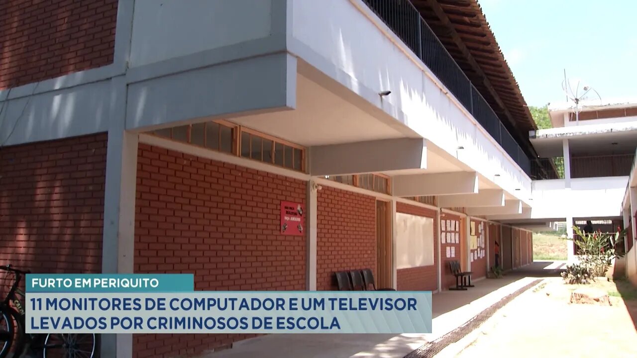 Furto em Periquito: 11 Monitores de Computador e um Televisor Levados por Criminosos de Escola.