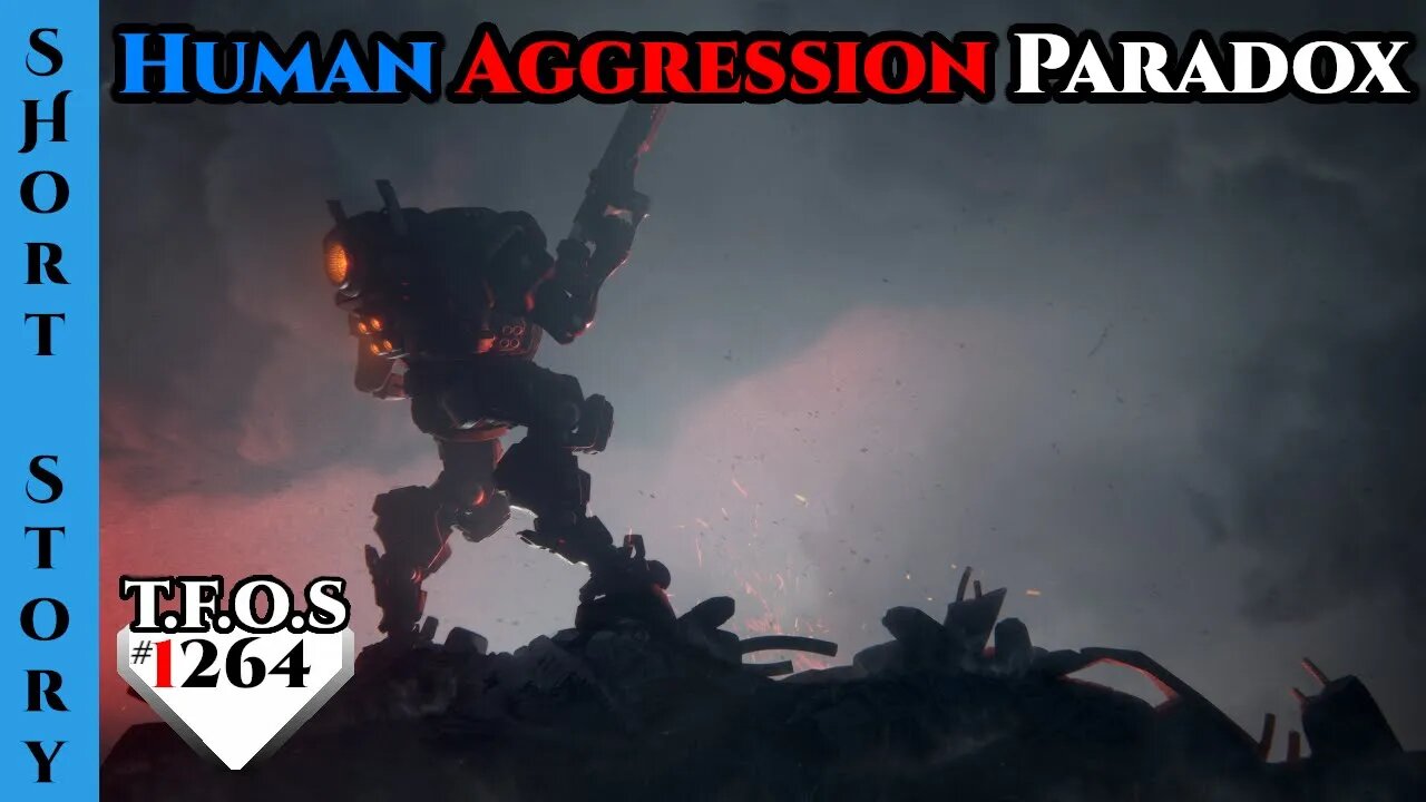 Reddit Story | Human Aggression Paradox by tDegan | HFY | Humans Are Space Orcs 1259