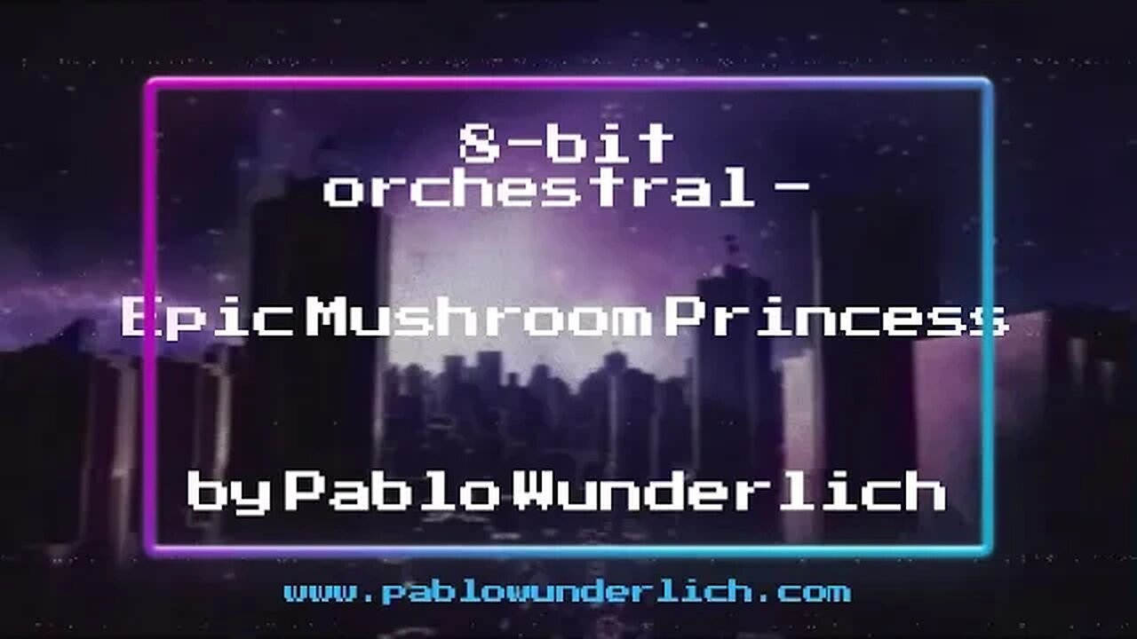 8bit orchestral game music - Epic Mushroom Princess #gamemusic #gamemusicvideo #gamedev