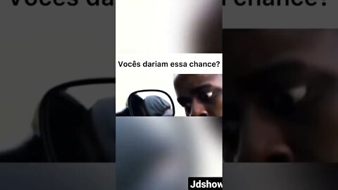 vc daria essa chance #shorts #comedy #foryou #humor #memes #shortvideo #memesbr #piadas #piada
