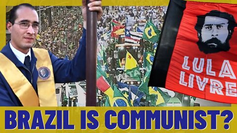 Why Brazil's Election Matters? Communist Win in Brazil...or Something Else?