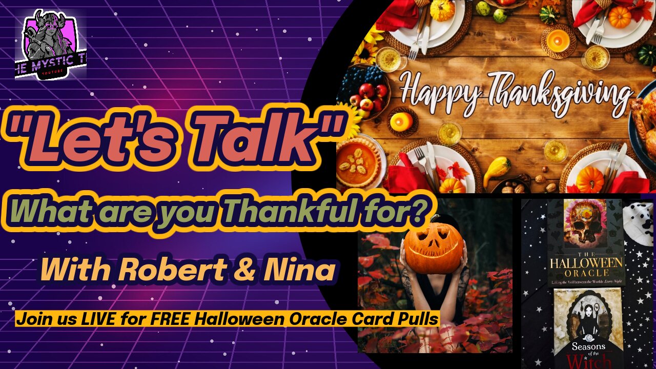 ✨Let's Talk✨ What are the things you are Thankful for? 🎃 FREE Halloween Oracle Card Pulls!