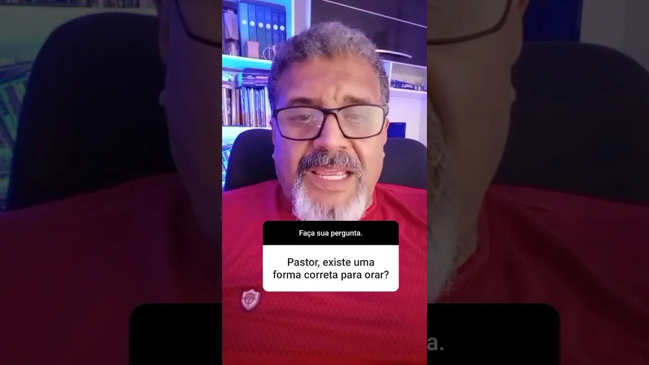 #shorts Pergunta: Pastor, existe uma forma correta para orar?