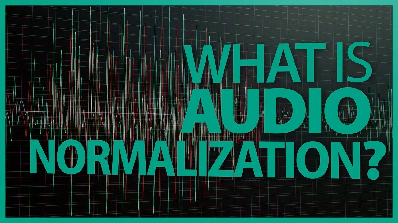 Audio Normalization: Make Your Video Consistently Loud