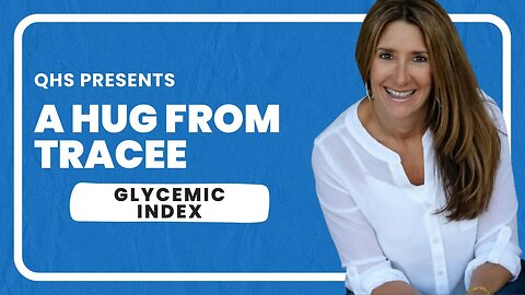 Hug From Tracee - Day 50 Glycemic Index