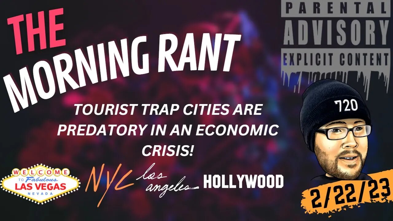 The Morning Rant w/ Ranting Ryan: Tourist Trap Cities