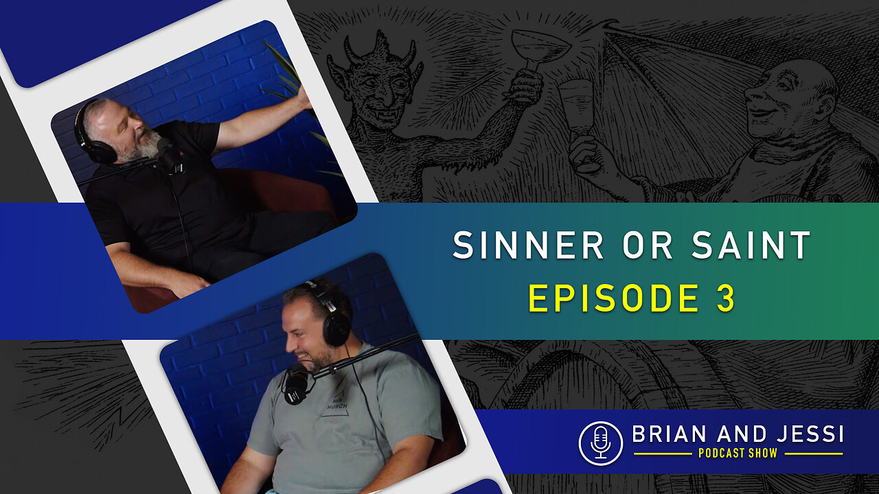 Brian & Jessi Show | Sinner or Saint | Episode 3