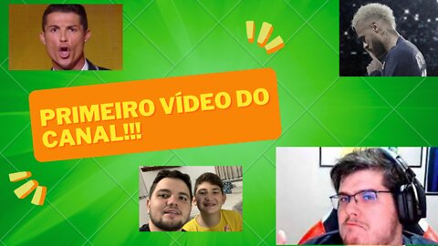 PRIMEIRO VÍDEO DO CANAL