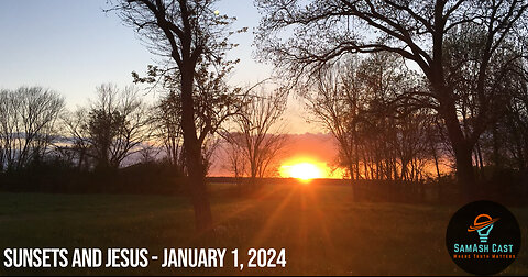 Sunsets and Jesus New Year's Day 2024