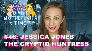 DIVINE MOTHER EARTH TIME #46: JESSICA JONES THE CRYPTID HUNTRESS!