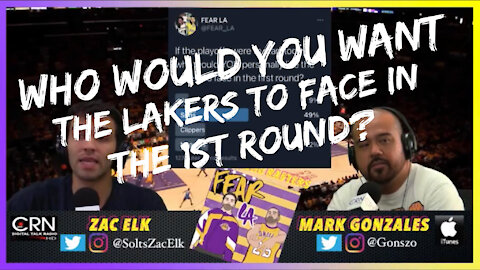 Who Would You Want the Lakers to Face in the First Round? | Up in the Rafters | May 11, 2021