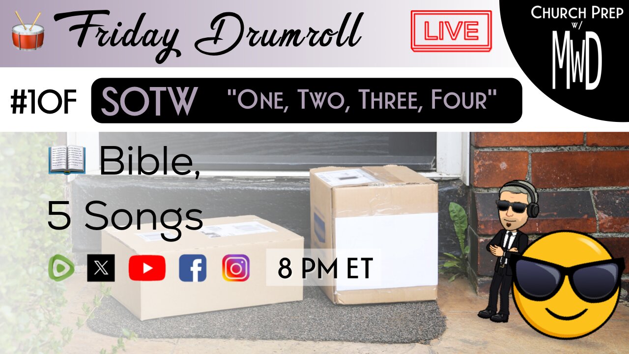 🥁 #10F 📖Bible: "One, Two, Three, Four" | Church Prep w/ MWD