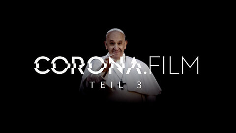 CORONA.film Teil 3 - Vorschau