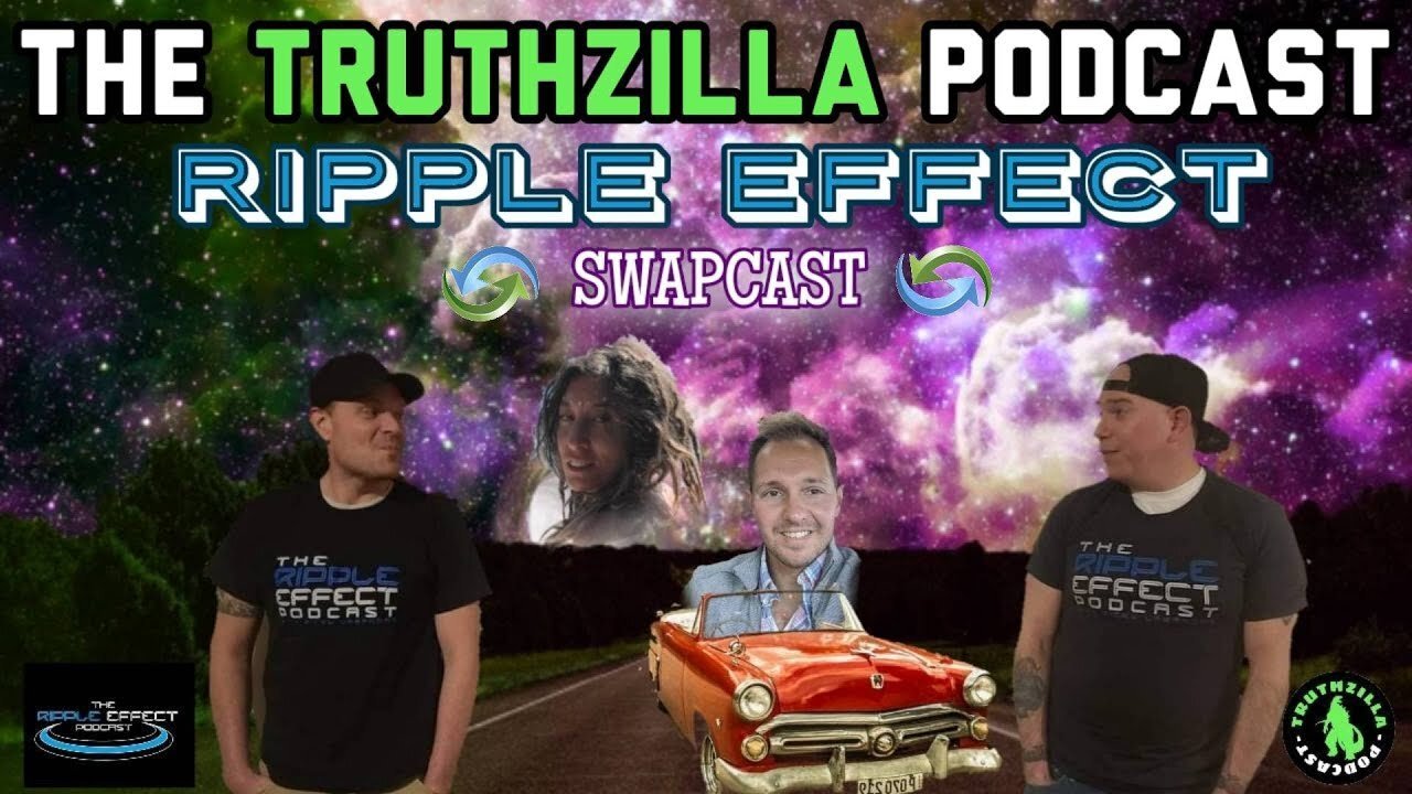 Truthzilla Podcast #034 - Ricky Varandas - The Ripple Effect Swapcast