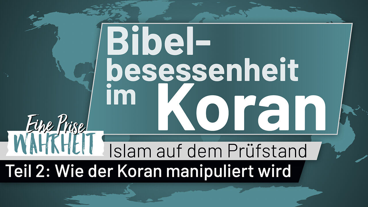 Bibelbesessenheit des Korans - Manipulation des Korans Teil 2. | Islam