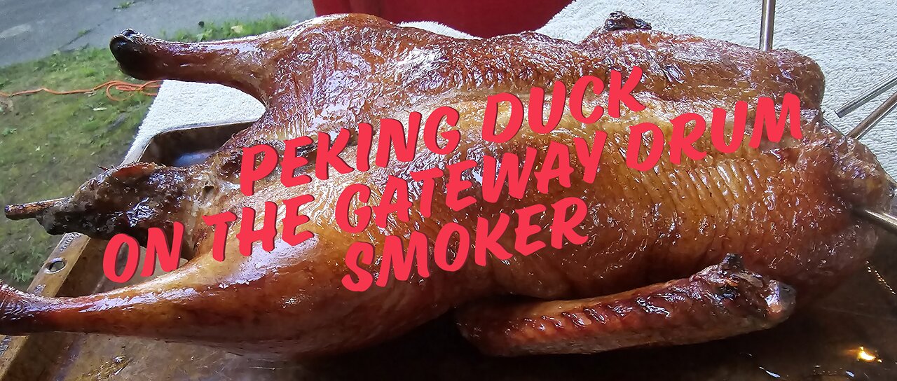 Peking Duck on the Gateway Drum Smoker