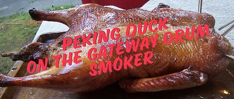 Peking Duck on the Gateway Drum Smoker