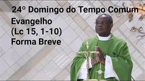 Homilia de Hoje | Padre José Augusto 11/09/22