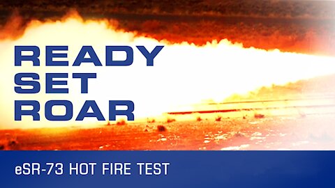 The First ESR-73 Hot Fire Test