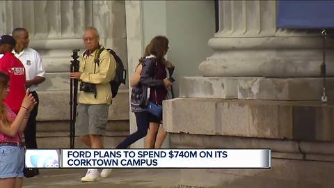 Ford to spend $740 million for Corktown campus