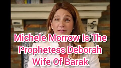 Michele Morrow Is The Prophetess Deborah