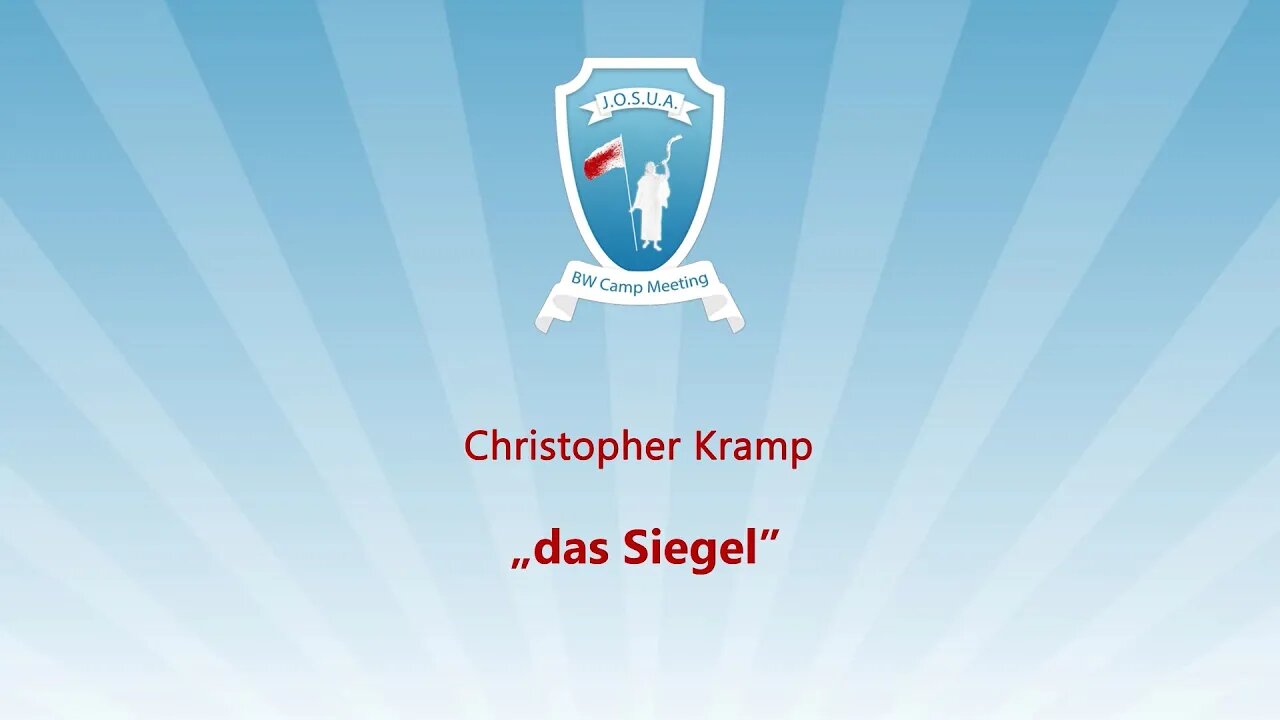 03. Das Siegel # Christoper Kramp # JOSUA Camp 2023