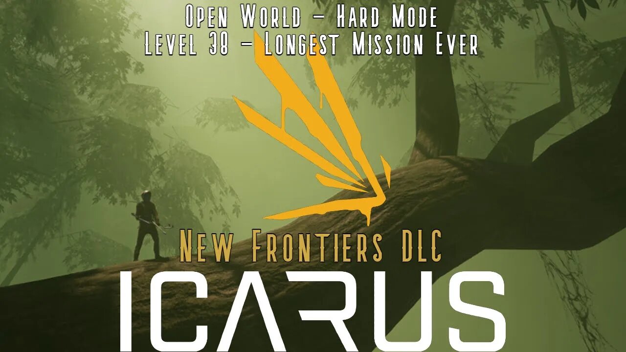 Icarus: New Frontiers: Open World - Hard Mode! The Longest Mission