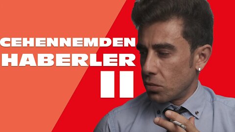 #cehennemdenhaberler 2 | Daha Kötü Ne Olabilir Dediğiniz Bütün Herşey Bu Videoda | Her Zaman Güncel