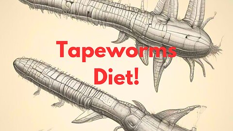 Tapeworms Diet!