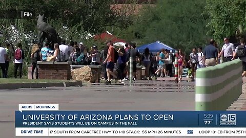 University of Arizona plans to open in the fall