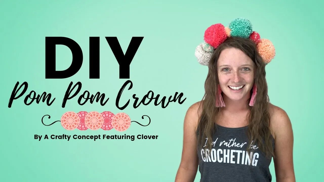 DIY Epic Pom Pom Crown