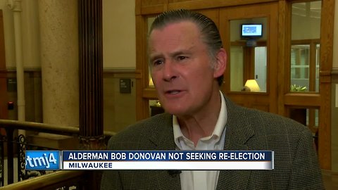 Longtime Milwaukee Alderman Bob Donovan says he is not seeking re-election in 2020