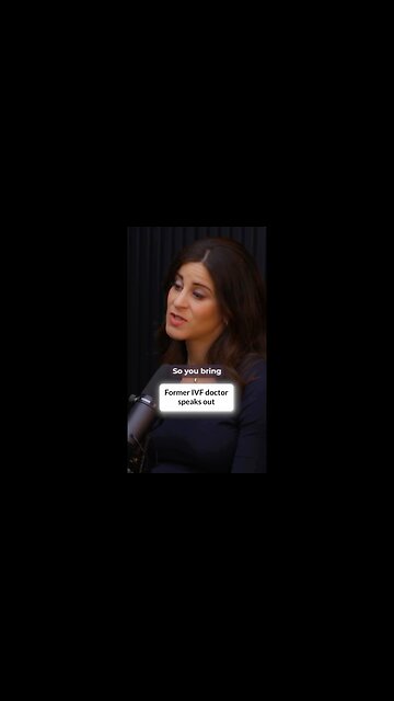 Former IVF Doctor Speaks Out