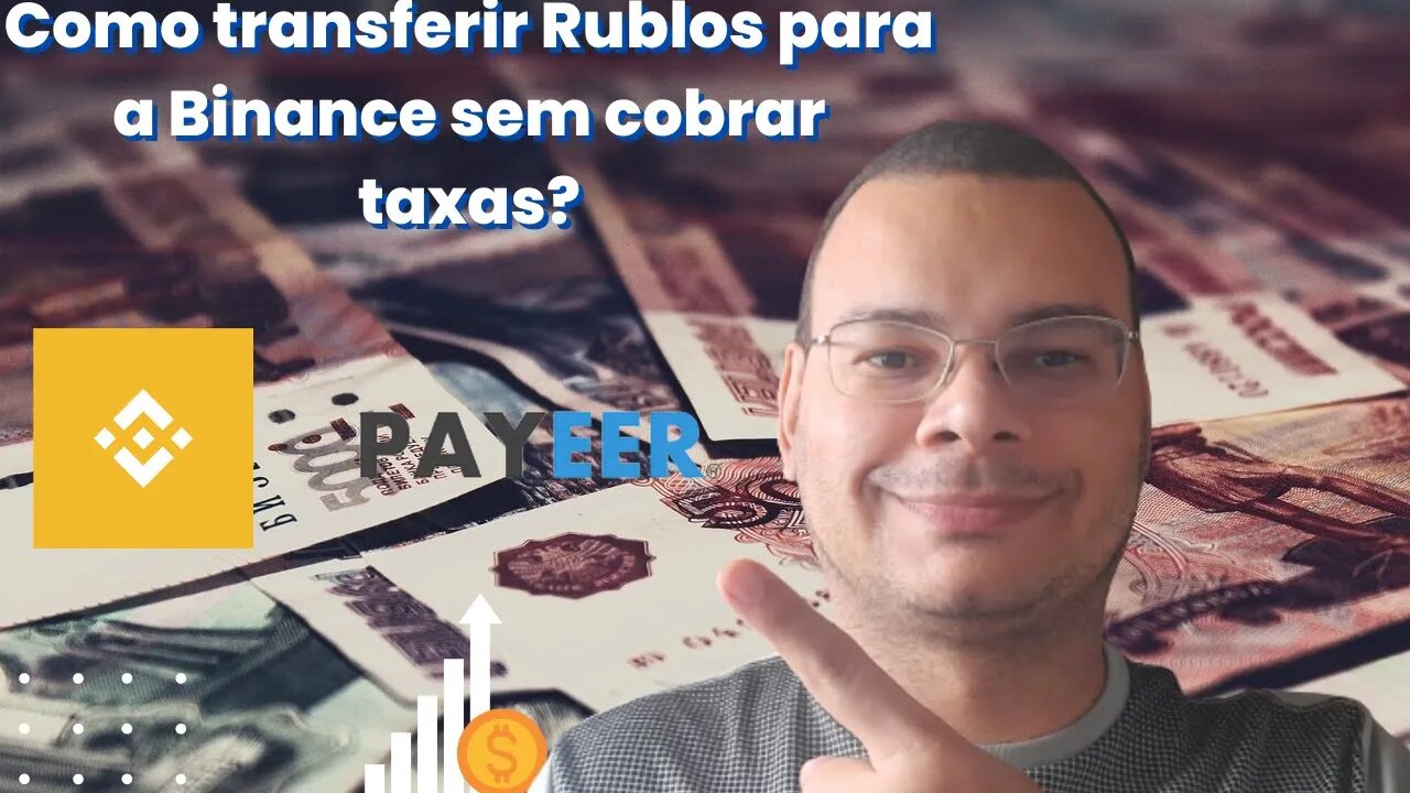 Veja como transferir Rublos para a Binance sem cobrar taxas