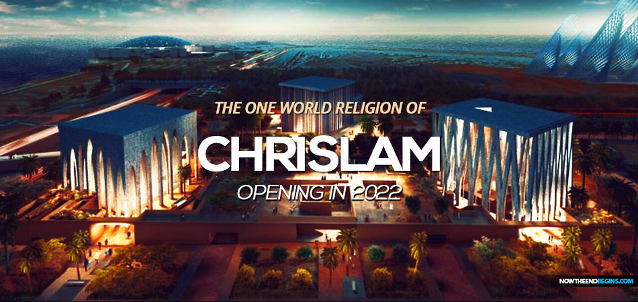 Chrislam - The One World Religion