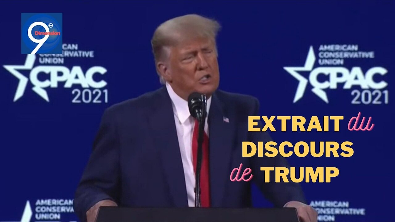 Trump à la CPAC: Non pour créer un nouveau parti! Oui, pour les battre une 3e fois!