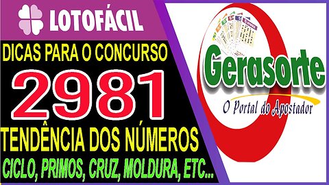 LOTOFACIL 2981 DICAS E ANALISE - CANAL GERASORTE