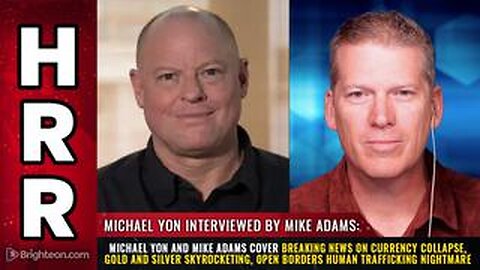 Michael Yon and Mike Adams cover breaking news on currency collapse, gold and silver...