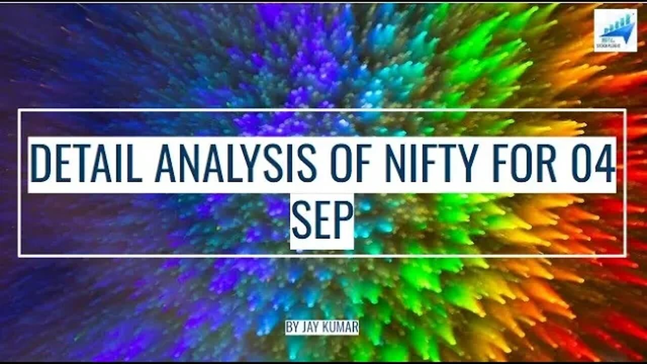 DETAIL ANALYSIS OF NIFTY FOR 04 SEP || WITH JAY KR. #nifty #niftytrading #niftyanalysis #options