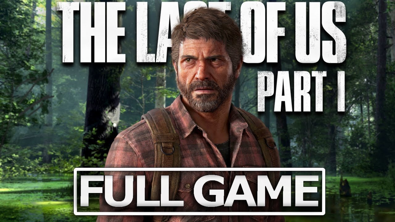 THE LAST OF US Part 1 Full Gameplay Walkthrough No Commentary【FULL GAME】