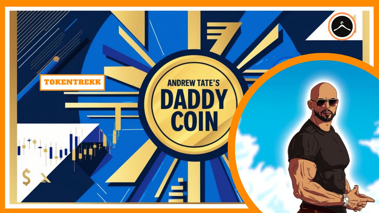 Andrew Tate's Daddy Coin: Challenging Masculinity & Empowerment in Crypto 💪💰