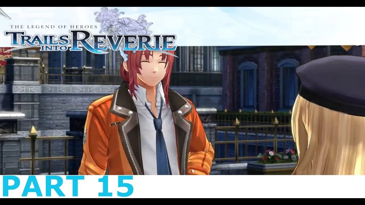 RANDY AND MIRI SITTING IN A TREE - Legend of Heroes Trails into Reverie Part 15