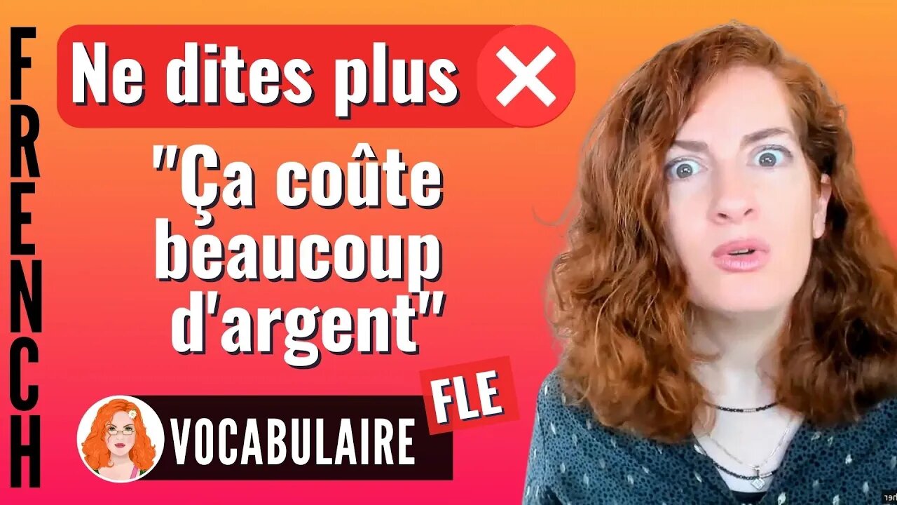 Leçon de français : les meilleures expressions pour dire que quelque chose est cher. French lesson