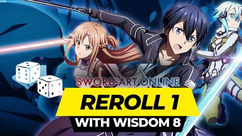 Reroll together - hours of fun - SAO VS Part 1: Sword Art Online: Variant Showdown - Club Wisdom 8