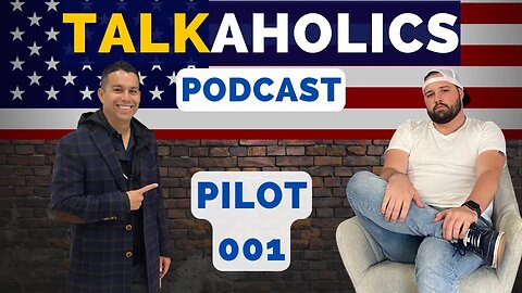 Talkaholics Podcast: Pilot