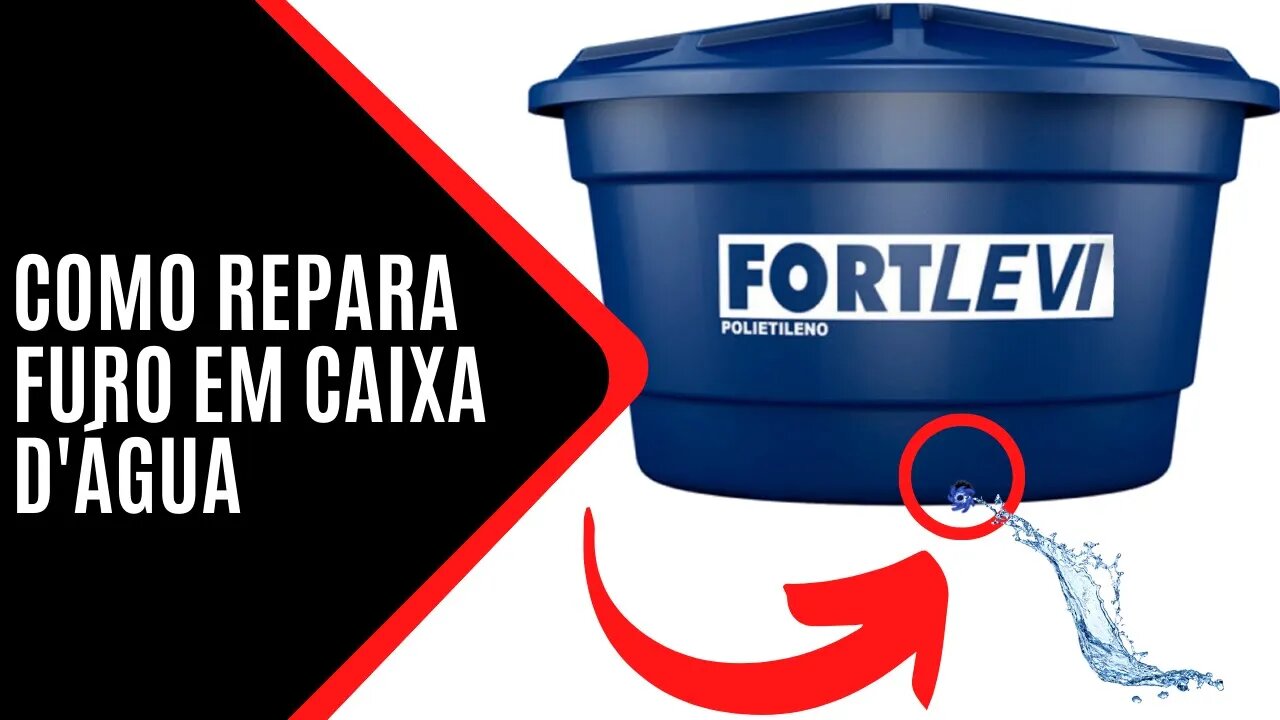 como reparar Caixa d'água com furo