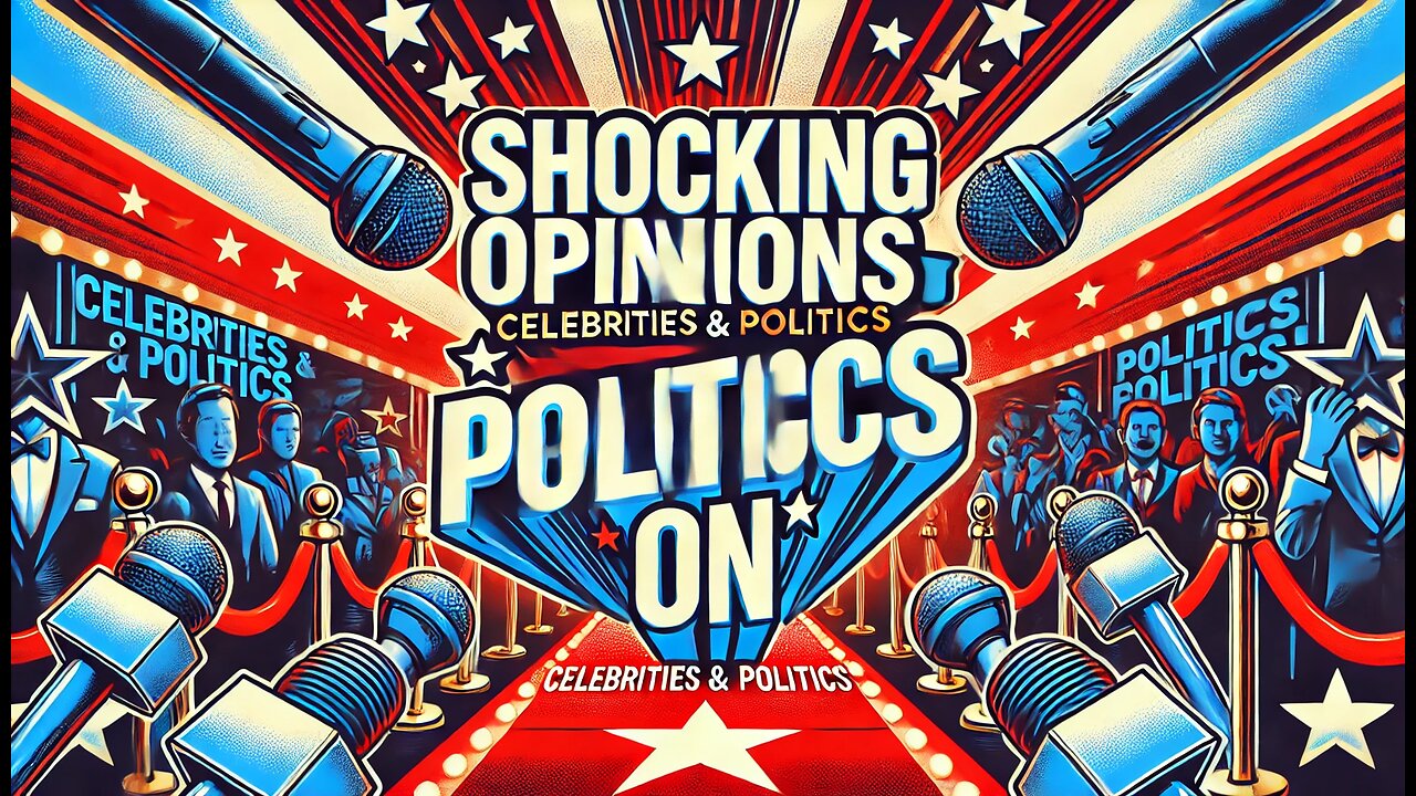 Shocking Opinions 😲 on Celebrities & Politics Revealed! 🎤